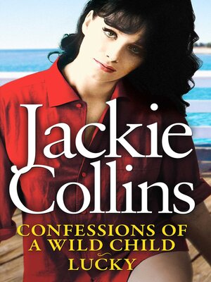 cover image of Confessions of a Wild Child and Lucky